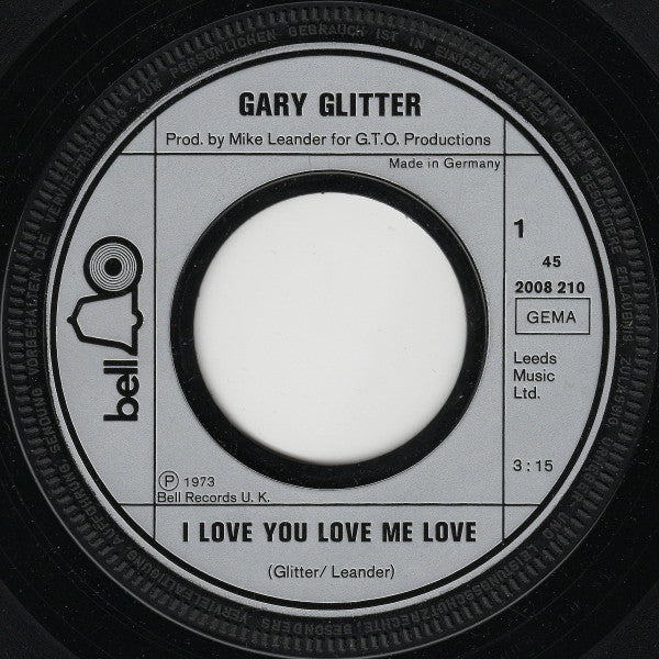 Gary Glitter – I Love You Love Me Love (7'')